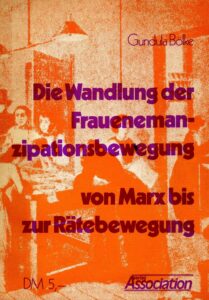 Die Wandlung der Frauenemanzipationsbewegung von Marx bis zur Rätebewegung - Gundula Bölke - Buchcover