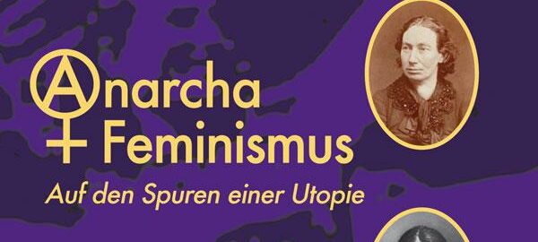 AnarchaFeminismus: Auf den Spuren einer Utopie - Silke Lohschelder - Buchcover
