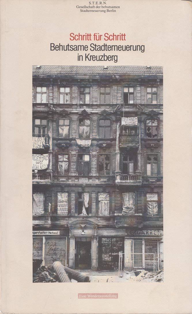 Schritt für Schritt. Behutsame Stadterneuerung in Kreuzberg. Eine Wanderausstellung - Buchcover