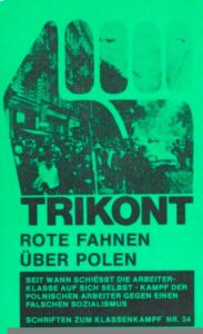 Rote Fahnen über Polen : Seit wann schießt die Arbeiterklasse auf sich selbst? Kampf der polnischen Arbeiter gegen einen falschen Sozialismus. Schriften zum Klassenkampf Nr. 34 - Buchcover