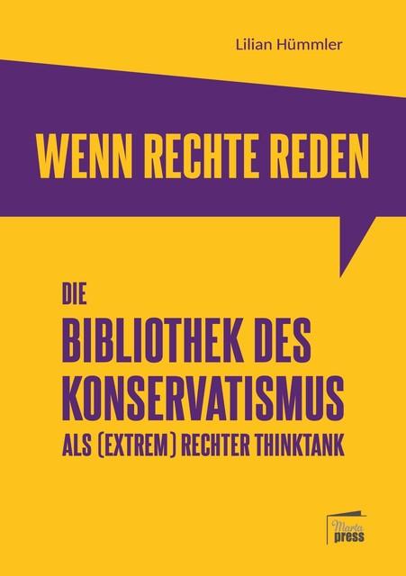 Wenn Rechte reden. Die Bibliothek des Konservatismus als (extrem) rechter Thinktank - Buchcover